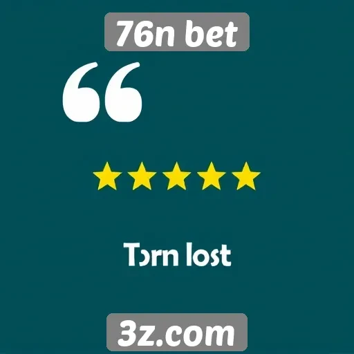 Avaliações de usuários sobre a 76n bet